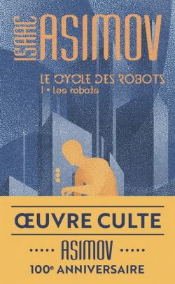CYCLE DES ROBOTS, LE -  LES ROBOTS 01